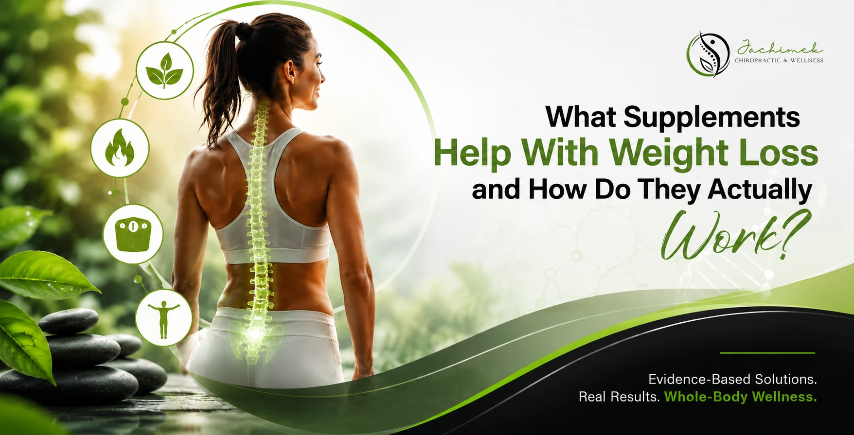 Woman with highlighted spine and wellness icons illustrating weight loss supplements, metabolism support, and overall health benefits.